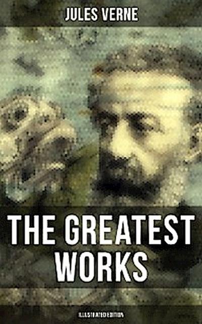 The Greatest Works of Jules Verne (Illustrated Edition)