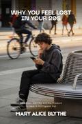 Why You Feel Lost in Your 20s