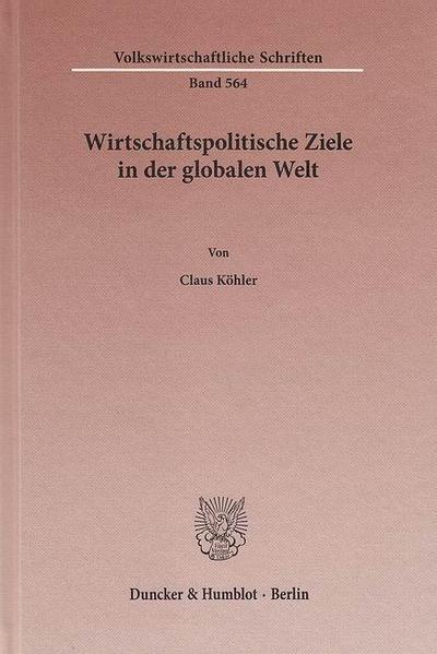 Wirtschaftspolitische Ziele in der globalen Welt.