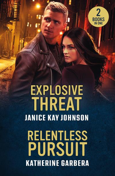 Explosive Threat / Relentless Pursuit