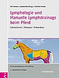Lymphologie und Manuelle Lymphdrainage beim Pferd