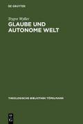 Glaube und autonome Welt