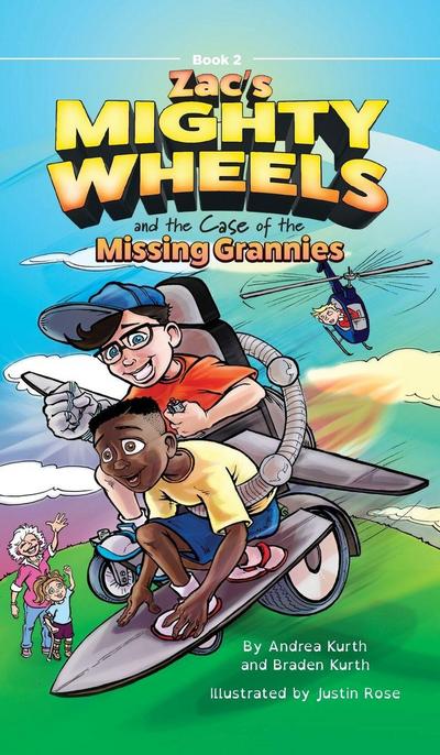 Zac’s Mighty Wheels and the Case of the Missing Grannies