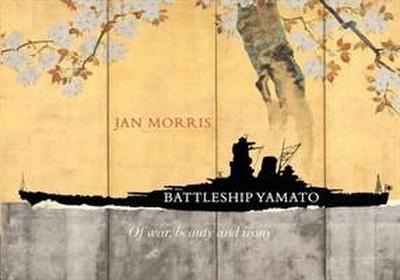 Morris, J: Battleship Yamato