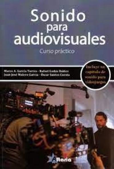 Sonido para audiovisuales : curso práctico