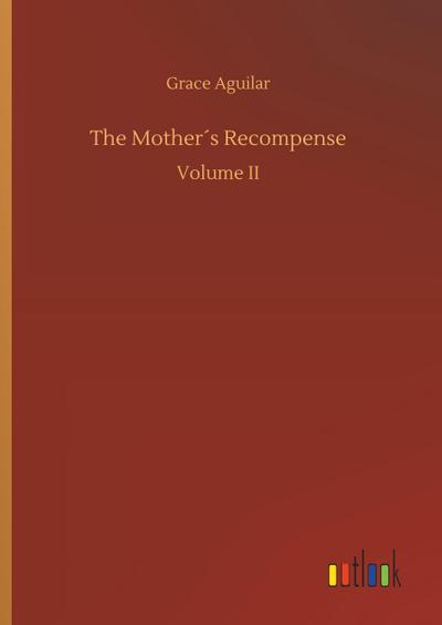 The Mother´s Recompense