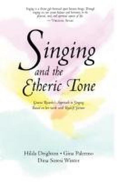 Singing and the Etheric Tone