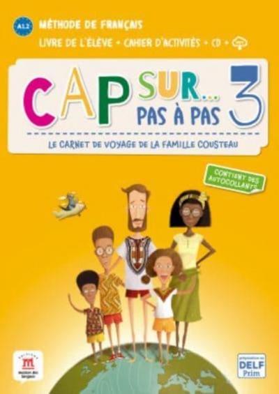 Cap sur... pas a pas 3 - Livre de l’eleve + Cahier d’activites + audio download. A1.2.