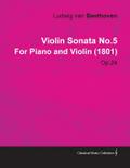 Violin Sonata - No. 5 - Op. 24 - For Piano and Violin