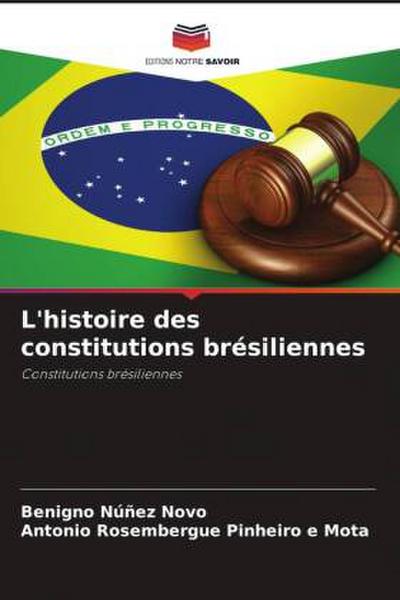 L’histoire des constitutions brésiliennes