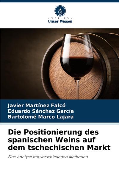 Die Positionierung des spanischen Weins auf dem tschechischen Markt