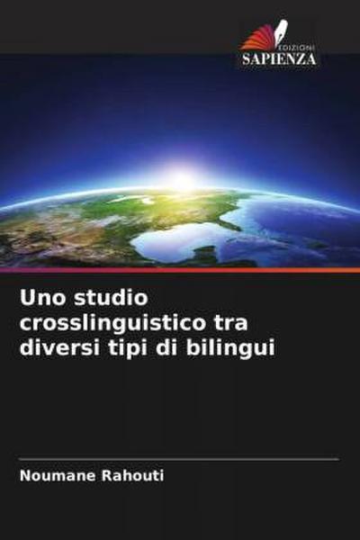 Uno studio crosslinguistico tra diversi tipi di bilingui