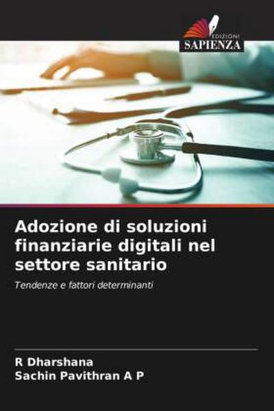 Adozione di soluzioni finanziarie digitali nel settore sanitario