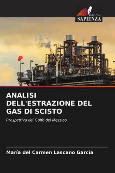 ANALISI DELL’ESTRAZIONE DEL GAS DI SCISTO