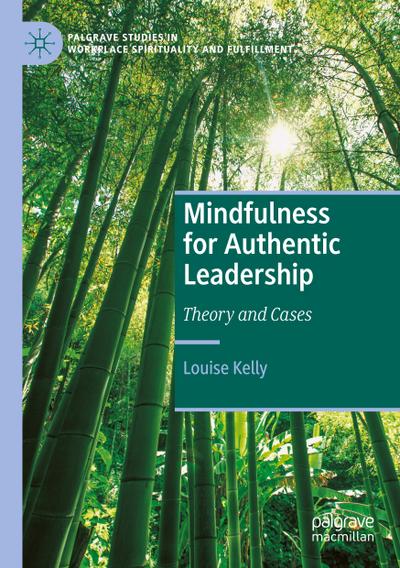 Mindfulness for Authentic Leadership