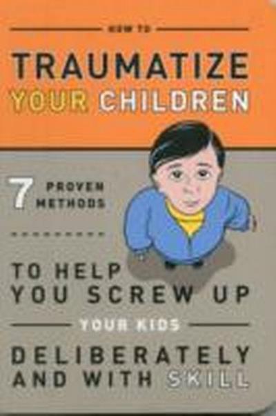 Knock Knock Traumatize Your Children