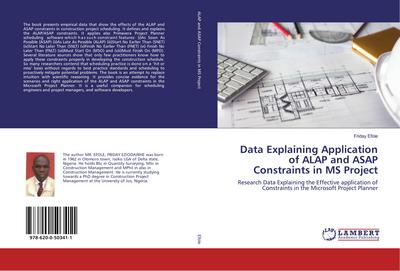Data Explaining Application of ALAP and ASAP Constraints in MS Project
