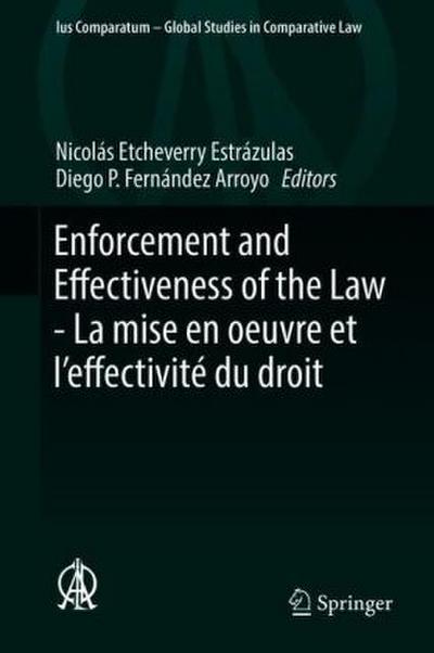 Enforcement and Effectiveness of the Law -  La mise en oeuvre et l¿effectivité du droit