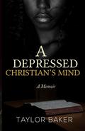 A Depressed Christian’s Mind