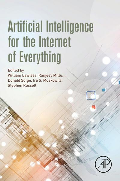 Artificial Intelligence for the Internet of Everything