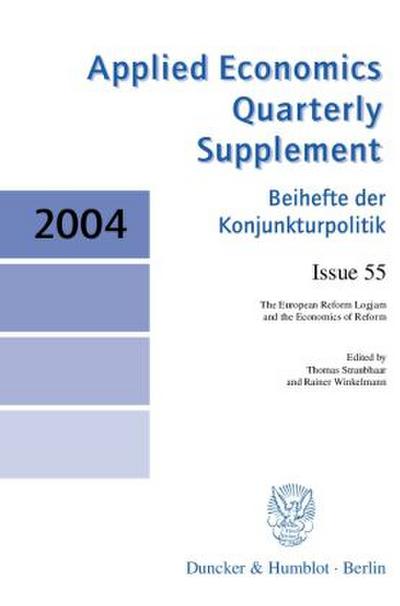 Beihefte der Konjunkturpolitik The European Reform Logjam and the Economics of Reform.