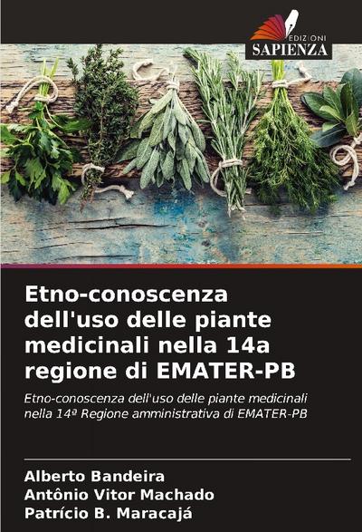 Etno-conoscenza dell’uso delle piante medicinali nella 14a regione di EMATER-PB