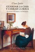 Guardar la casa y cerrar la boca