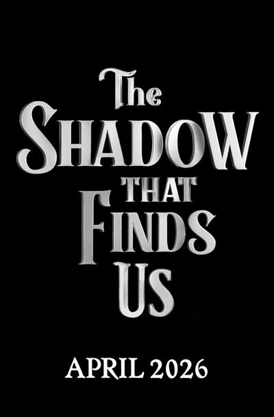The Shadow That Finds Us