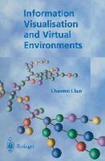 Information Visualisation and Virtual Environments