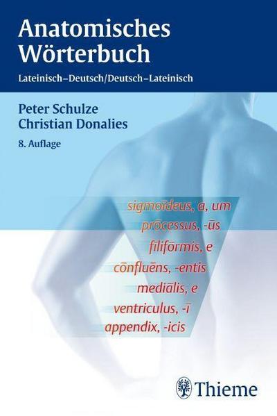 Anatomisches Wörterbuch: Lateinisch - Deutsch, Deutsch - Lateinisch