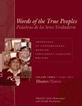 Words of the True Peoples/Palabras de los Seres Verdaderos