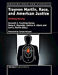 Trayvon Martin, Race, and American Justice
