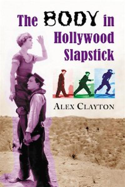Body in Hollywood Slapstick