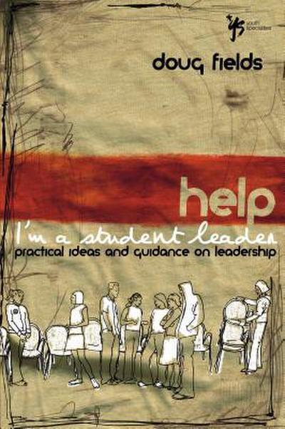 The Help! I’m a Student Leader