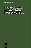 ... und Wagen rollen vorbei ...