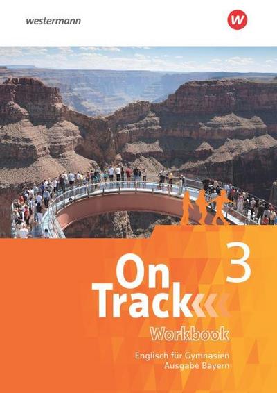 On Track - Englisch für Gymnasien - Ausgabe Bayern