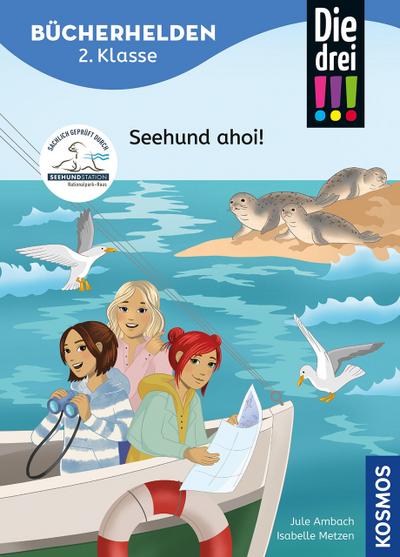 Die drei !!! - Seehund ahoi!