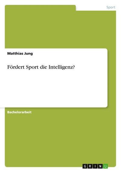 Fördert Sport die Intelligenz?