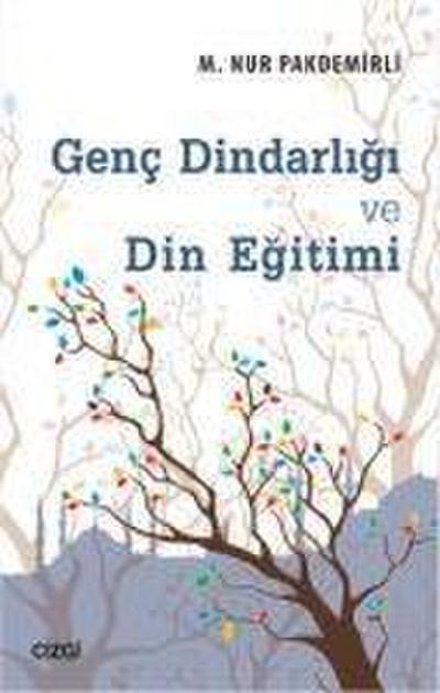 Genc Dindarligi ve Din Egitimi