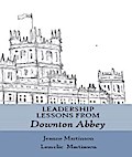 Leadership Lessons From Downton Abbey