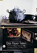Das Feuer hüten: Eine kulinarische Reise durch evangelische Frauenklöster und Stifte in Niedersachsen
