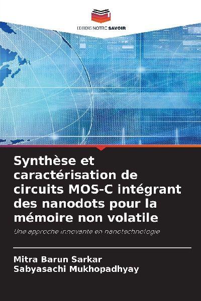 Synthèse et caractérisation de circuits MOS-C intégrant des nanodots pour la mémoire non volatile