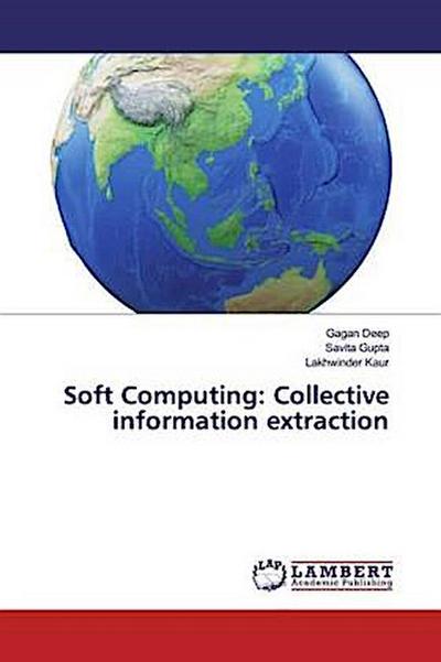 Soft Computing: Collective information extraction