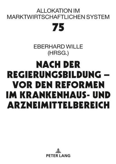 Nach der Regierungsbildung - vor den Reformen im Krankenhaus- und Arzneimittelbereich