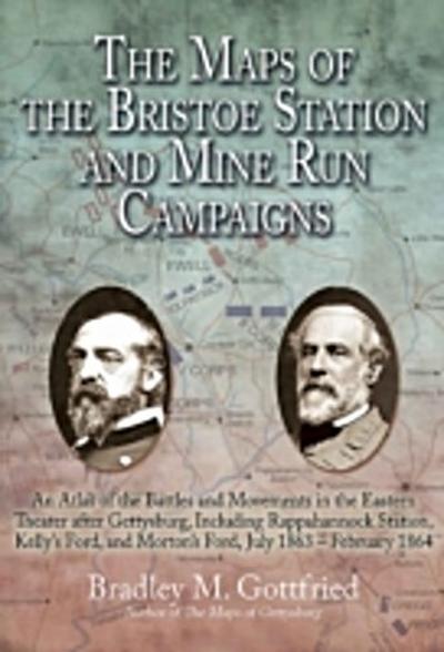 Maps of the Bristoe Station and Mine Run Campaigns