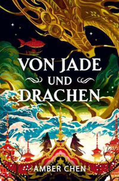 Von Jade und Drachen (Der Sturz des Drachen 1): Silkpunk-Fantasy mit höfischen Intrigen - Mulan trifft auf Iron Widow