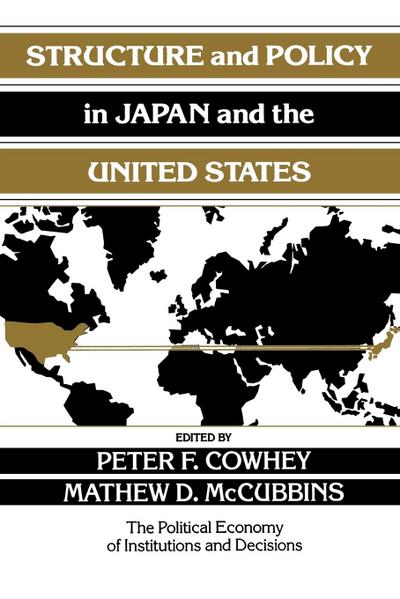 Structure and Policy in Japan and the United             States