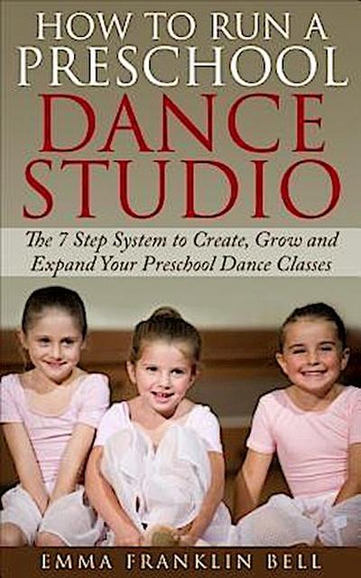How to Run a Preschool Dance Studio