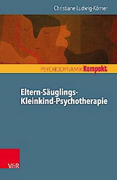 Eltern-Säuglings-Kleinkind-Psychotherapie