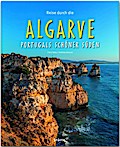 Reise durch die Algarve - Portugals schöner Süden